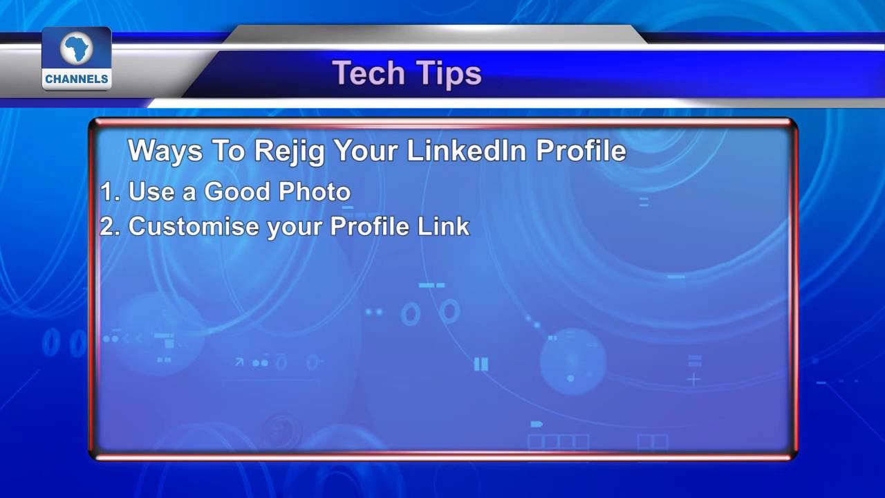 Tech Trends: Tech Tips On Ways To Rejig Your LinkedIn Profile
