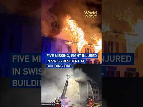 Five missing, eight injured in Swiss residential building fire #worldnow