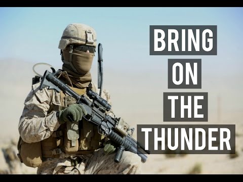 Bring On The Thunder | Military Motivation