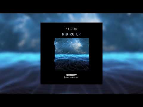 QT HIGH - Nibiru (Original Mix)