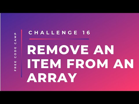 Free Code Camp - Remove An Item From An Array - SOLUTION !!!