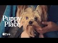 Puppy Place — Princess the Terrier | Apple TV+