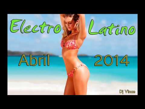 Electro Latino Abril 2014 (DJ Vince)