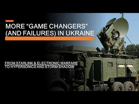 More "Game Changers" (and Failures) in Ukraine - From Starlink & Electronic warfare to Hypersonics