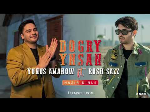 Rosh sazz Ft Yunus Amanow - Dogry Ynsan