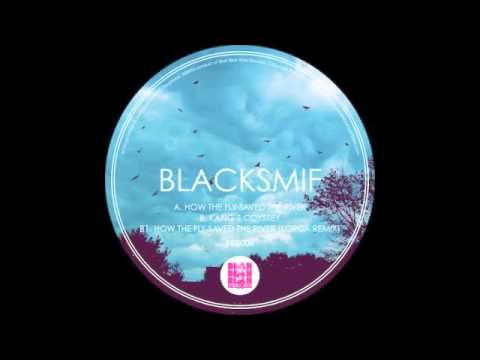 Blacksmif - How The Fly Saved The River / Kang's Odyssey - Blah Blah Blah Records