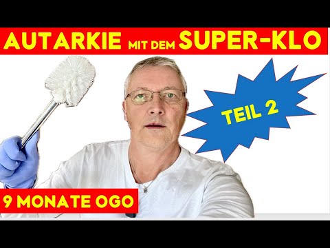 Teil 2: SO weit reicht die Füllung der OGO ✅ Erfahrungsbericht mit dem Super-Klo Teil 2