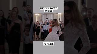 NASZ PIERWSZY TANIEC 3/6👰‍♀️🤵‍♂️ #pierwszytaniec