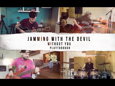 JAMMING WITH THE DEVIL - WITHOUT YOU ( Playthrough )