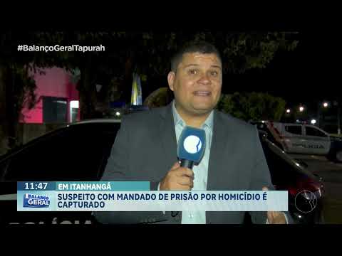 EM ITANHANGÁ: suspeito com mandado de prisão por homicídio é capturado.