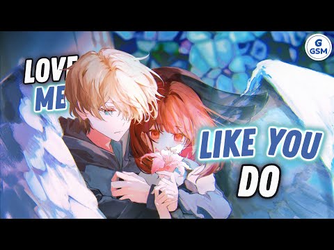 Nightcore - Love Me Like You Do (Nostalgic Version) - (Lyrics)