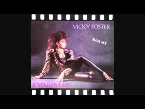 Vicky Foster - If You Love Me (1986)