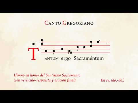 "Tantum ergo I" (prayer incl.) – Hymn in honour of the Blessed Sacrament – Gregorian Chant