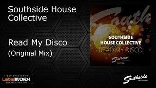 Southside House Collective - Read My Disco [Southside Recordings]