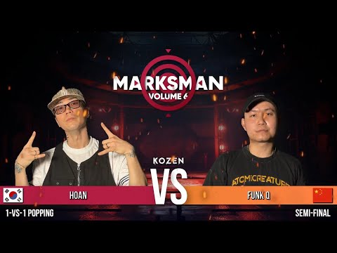Hoan 🇰🇷 vs Funk Q 🇨🇳 | Popping 1v1 Top4 | Marksman Vol. 6 2025 Singapore | RPProds