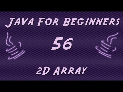Learn Java For Beginners 56 2d Array
