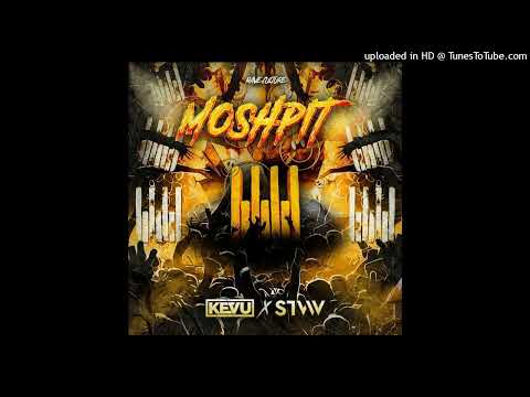 KEVU x STVW - Moshpit (Extended Mix)