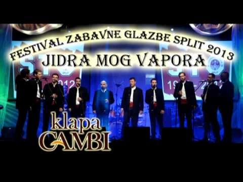 Klapa Cambi Split - Jidra mog vapora (Splitski festival 2013)