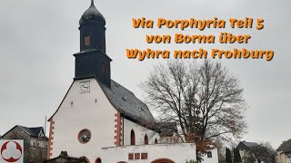 Via Porphyria Teil 5 von Borna über Wyhra nach Frohburg