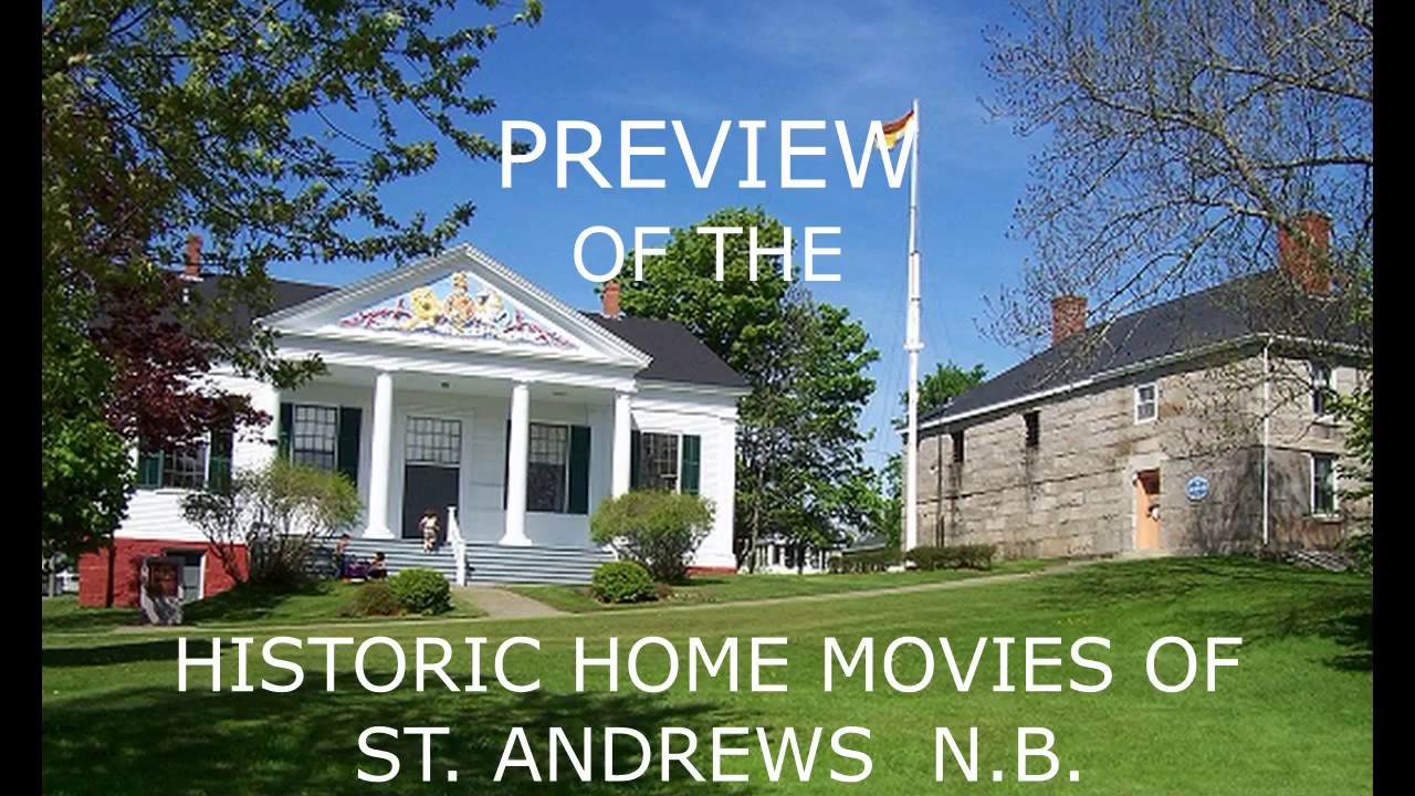 ST ANDREWS HISTORIC HOME MOVIES PREVIEW
