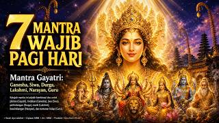 Download lagu RAHASIA 7 MANTRA PAGI: Gayatri, Ganesha, Siwa, Durga, Lakshmi, Narayan & Guru ✨ Jarang Orang Tahu  mp3