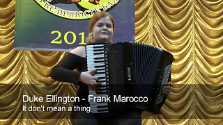 D.Ellington - F.Marocco - It don't mean a thing. Performed by Egle Bartkeviciute