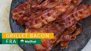 Bacon på grill – TRIKS!
