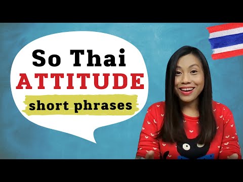 5 Daily-Life Short Phrases Showing Thai Attitude