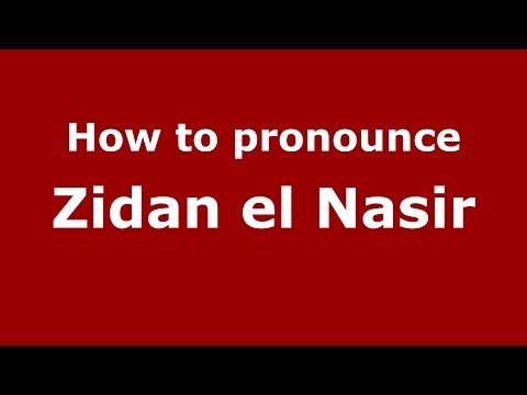How to pronounce Zidan el Nasir (Arabic/Morocco) - PronounceNames.com