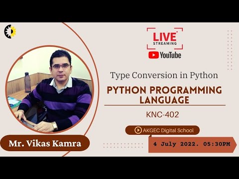 Type Conversion In Python Python Programming Language Mr Vikas Kamra Akgec