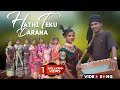 HATHI TEKU DARANA SANTHALI SOHRAI VIDEO Trending New Music