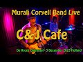 CJ Cafe - Murali Coryell Band -  Live in Holland