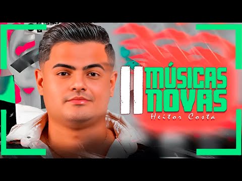 HEITOR COSTA 2024 - HEITOR COSTA 2024 - ATUALIZADO - REPERTÓRIO NOVO - MÚSICAS NOVAS - CD NOVO 2024