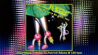 Phreek - May My Love Be With You @ 120 BPM [Disco]