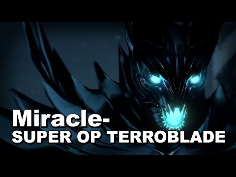 Miracle- SUPER OP TERRORBLADE EU Pub Dota 2