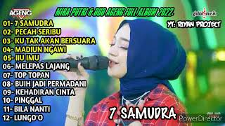 Download lagu 7 SAMUDRA - PECAH SERIBU - MIRA PUTRI - AGENG MUSIC FULL ALBUM TERBARU 2022 mp3