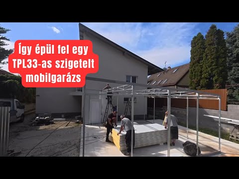 Így épül fel egy TPL33-as szigetelt mobilgarázs – timelapse videó
