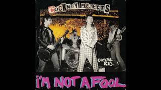 Cockney Rejects - I&#39;m Not A Fool [FULL SINGLE]