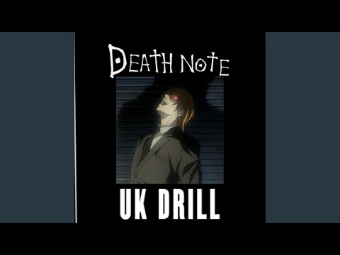 DEATH NOTE UK DRILL