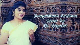 Swagatham Krishna Cover || GL Gayatri Official