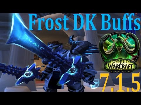 7.1.5 Frost DK Buff Again - Breath Max Damage and Elongated Burst Spec