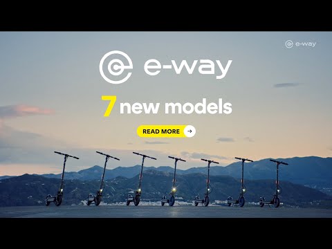 7 new E-Way models