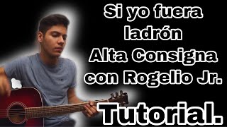 Si yo fuera ladron - Alta Consigna - Tutorial