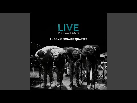 Dreamland (Live) online metal music video by LUDOVIC ERNAULT