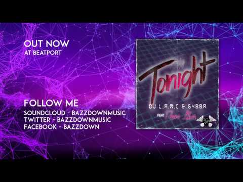 DJ L.A.M.C & G4BBA feat. Rosana Alves - Tonight (Bazzdown Remix)