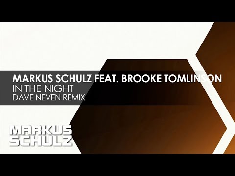 Markus Schulz feat. Brooke Tomlinson - In The Night (Dave Neven Remix)