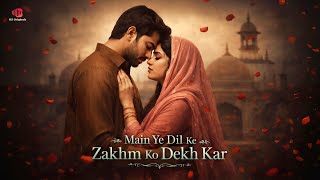 Download lagu B2 Originals | Main Ye Dil Ke Zakhm Ko Dekh Kar | Heart Touching 💔 Sad Song | 2026 mp3