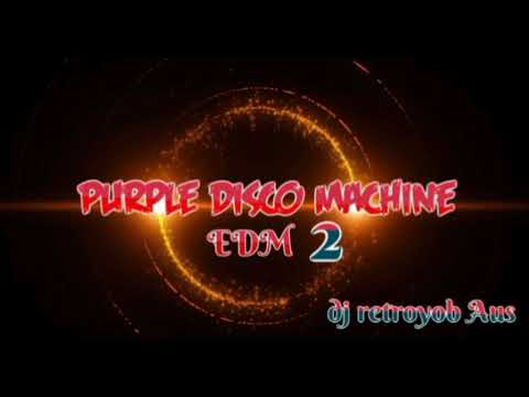💫 Purple Disco Machine EDM - ✨ # 2