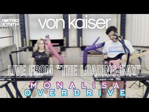 Von Kaiser - Monalisa Overdrive (Live From The Loading Bay) / RetroSynth Records