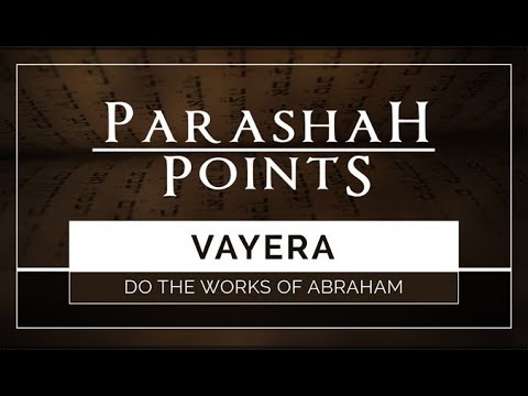 Parashah Points: Vayera – Do the Works of Abraham - 119 Ministries thumbnail